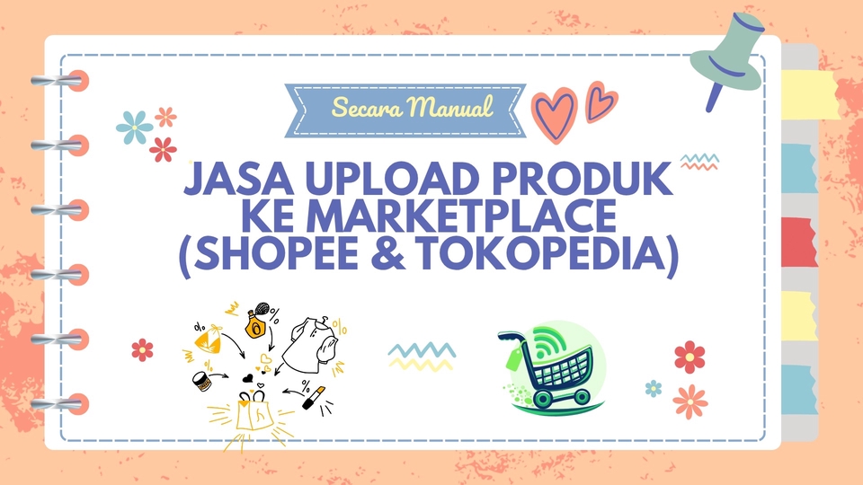 Jasa Lainnya di Pemasaran dan Periklanan - JASA UPLOAD PRODUK KE MARKETPLACE