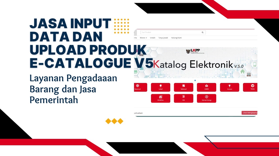 Perusahaan yang ingin menjual produknya ke pemerintah bisa mengunggah produk ke sistem E-Katalog. 
