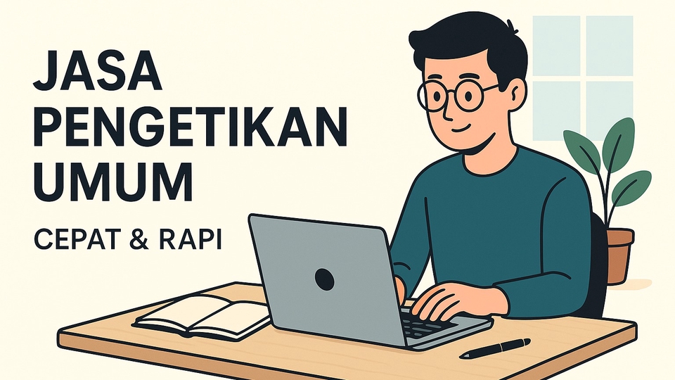 Terima jasa pengetikan dokumen, laporan, tugas kuliah, dan skripsi. 