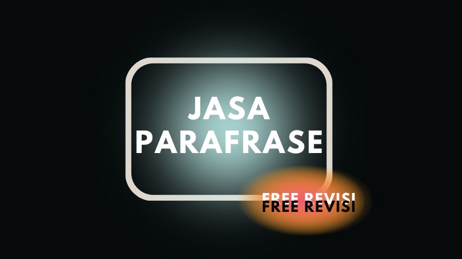 Jasa Proofreading dan Pengecekan Grammar - Jasa Parafrase (Manual)
