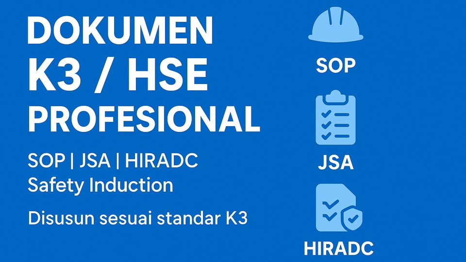 Jasa Pembuatan SOP Perusahaan / Konsultan SOP - Jasa pembuatan Dokumen K3/HSE Standar Project – Cepat & Akurat