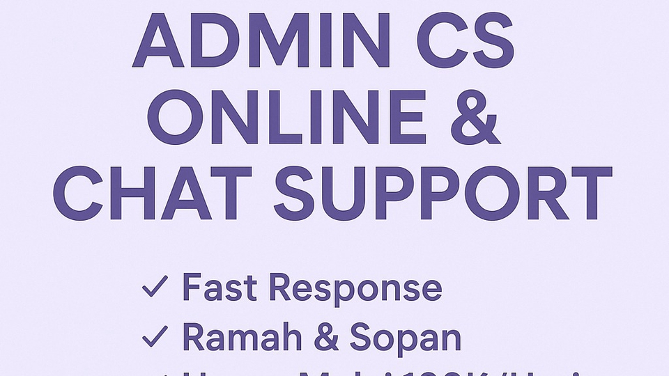 Jasa Customer Service & Balas Chat Pelanggan - Admin online & Customer Service - Respon cepat dan Ramah