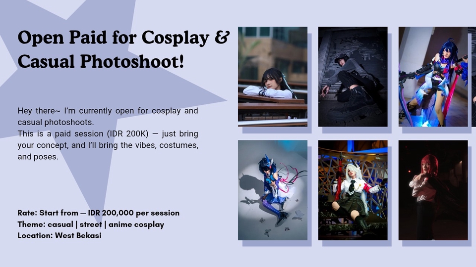Opening sessions for cosplay & casual photoshoots.