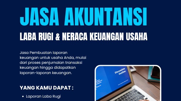Jasa Akuntansi dan Konsultan Keuangan - Jasa Pembuatan Laporan Laba Rugi dan Neraca Keuangan Usaha