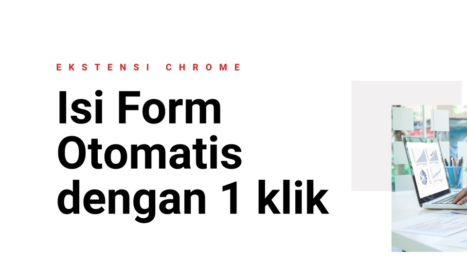 Jasa Lainnya di Web dan Pemrograman - Jasa Pembuatan Pengisi Form Otomatis Cukup Dengan 1x Klik.