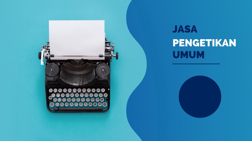 Jasa Pengetikan Online Cepat dan Akurat - Jasa pengetikan umum (skrip, naskah)