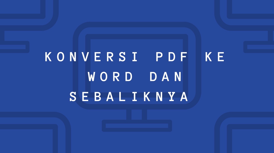 Jasa Edit Dokumen PDF, Konversi PDF ke Word / Excel - JASA KONVERSI PDF KE WORD
