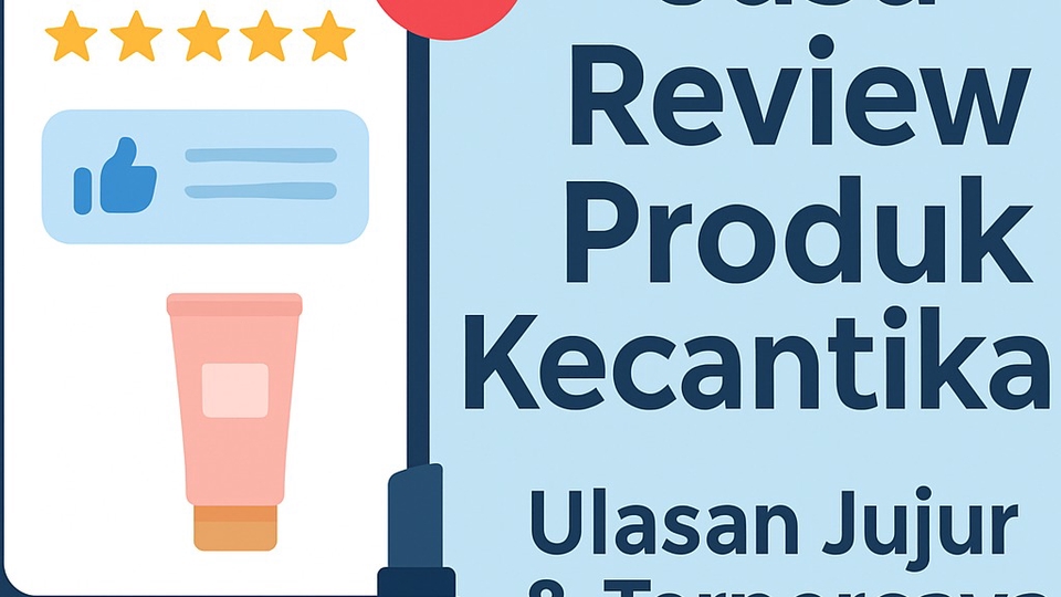Jasa Review Produk Kecantikan - Review Produk Kecantikan 