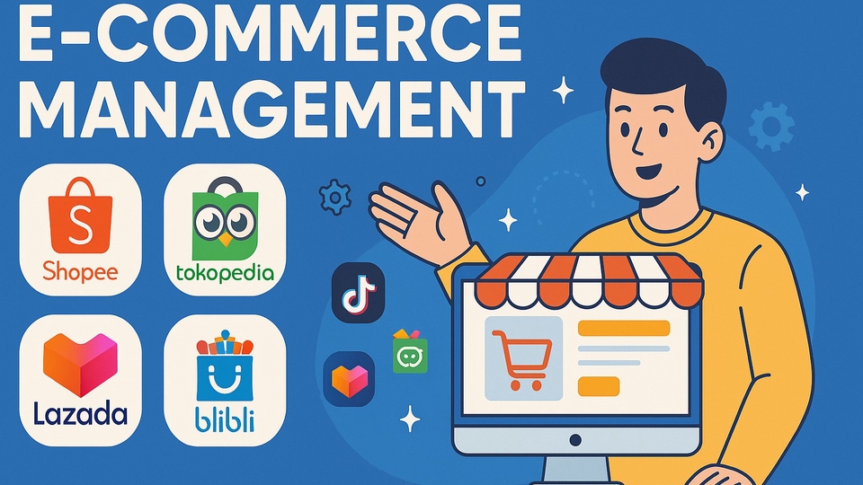 Jasa Upload Produk ke Marketplace atau Toko Online - Jasa Pengelolaan E-Commerce (Shopee, Tokopedia, Tiktok, Lazada, Blibli, dan Bukalapak)