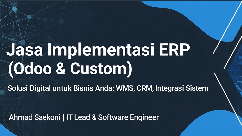 Jasa Lainnya di Web dan Pemrograman - Jasa Implementasi & Kustomisasi ERP (Odoo / Custom) Sesuai Kebutuhan Bisnis Anda