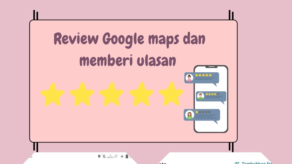 Jasa Pembuatan Google Maps Lokasi Bisnis Anda - Jasa review dan memberi ulasan di google maps
