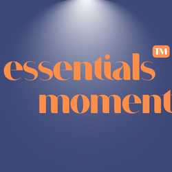 Essentials Moment